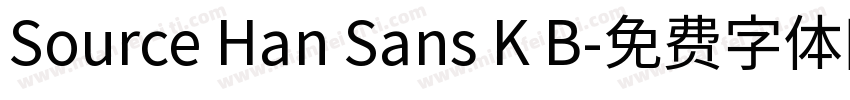 Source Han Sans K B字体转换